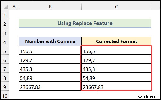 วิธีลบเครื่องหมายจุลภาคใน Excel (4 วิธีง่ายๆ)