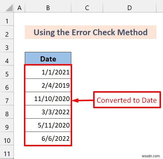 วิธีการแปลงรูปแบบทั่วไปเป็นวันที่ใน Excel (7 วิธี)