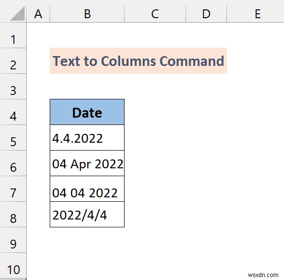 วิธีการแปลงรูปแบบทั่วไปเป็นวันที่ใน Excel (7 วิธี)