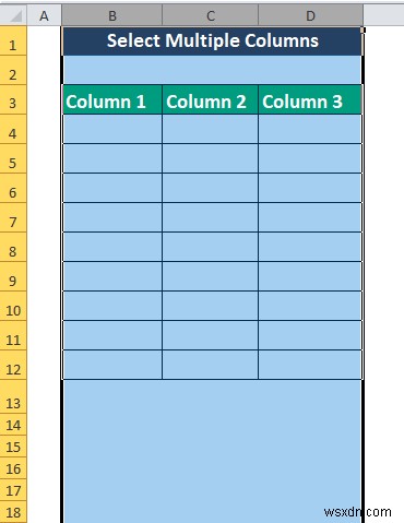 วิธีการใช้ VBA กับคอลัมน์ที่เลือก (3 วิธี)