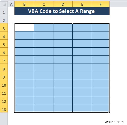 วิธีการใช้ VBA กับคอลัมน์ที่เลือก (3 วิธี)