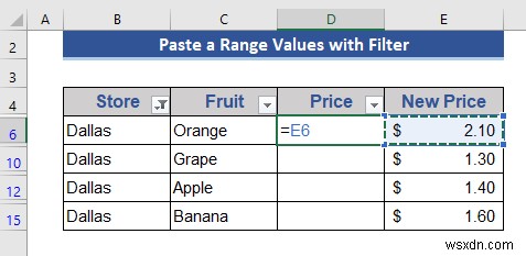 วิธีการคัดลอกและวางเมื่อใช้ตัวกรองใน Excel