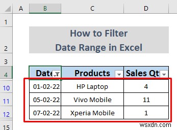 วิธีการกรองช่วงวันที่ใน Excel (5 วิธีง่ายๆ)