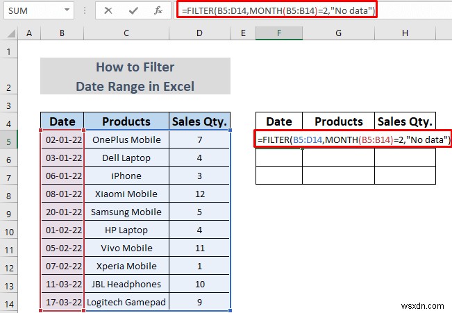 วิธีการกรองช่วงวันที่ใน Excel (5 วิธีง่ายๆ)