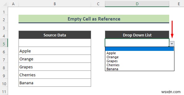 วิธีการเพิ่มตัวเลือกว่างลงในรายการแบบเลื่อนลงใน Excel (2 วิธี)