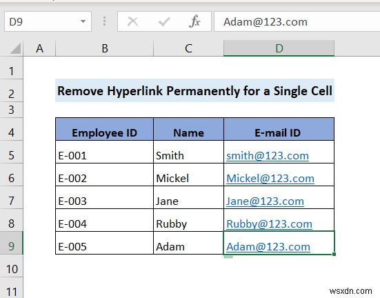 วิธีการลบไฮเปอร์ลิงก์อย่างถาวรใน Excel (4 วิธี)