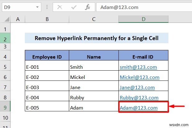 วิธีการลบไฮเปอร์ลิงก์อย่างถาวรใน Excel (4 วิธี)