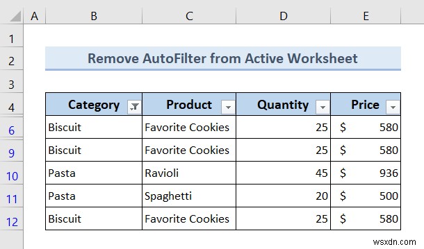 Excel VBA:ลบตัวกรองอัตโนมัติหากมีอยู่ (7 ตัวอย่าง)