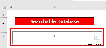 วิธีสร้างฐานข้อมูลที่ค้นหาได้ใน Excel (2 เคล็ดลับง่ายๆ)