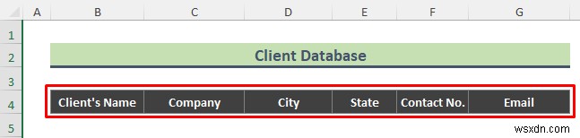 วิธีการสร้างฐานข้อมูลลูกค้าใน Excel (ด้วยขั้นตอนง่ายๆ)