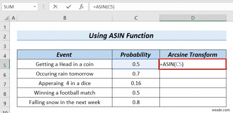 วิธีการแปลงข้อมูล Arcsine ใน Excel (4 วิธีที่มีประโยชน์)