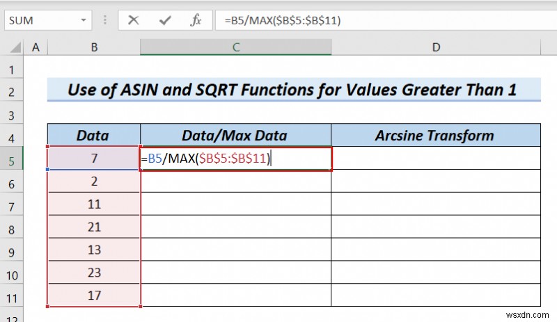 วิธีการแปลงข้อมูล Arcsine ใน Excel (4 วิธีที่มีประโยชน์)