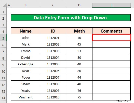 วิธีสร้างแบบฟอร์มการป้อนข้อมูลด้วยรายการแบบเลื่อนลงใน Excel (2 วิธี)