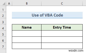 วิธีการแทรกรายการข้อมูลการประทับเวลาโดยอัตโนมัติใน Excel (5 วิธี)