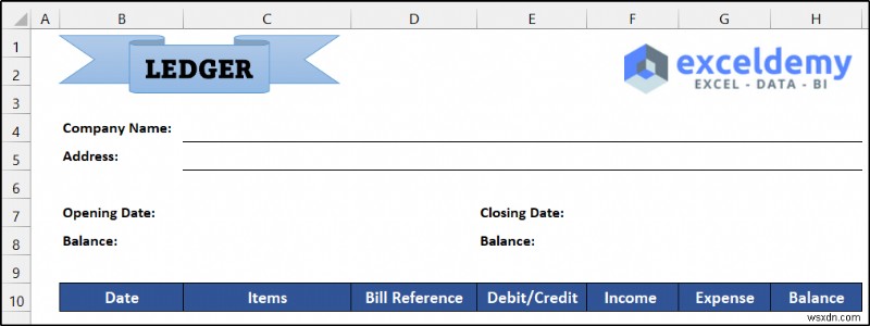 วิธีดูแลสมุดบัญชีแยกประเภทใน Excel (ด้วยขั้นตอนง่ายๆ)