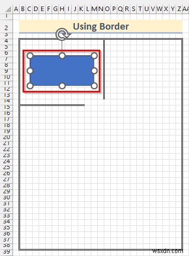 วิธีการวาดเพื่อปรับขนาดใน Excel (2 วิธีง่ายๆ)