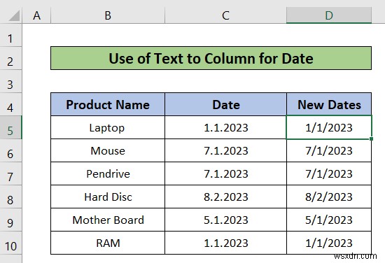 วิธีใช้ข้อความเป็นคอลัมน์ใน Excel สำหรับวันที่ (ด้วยขั้นตอนง่ายๆ)