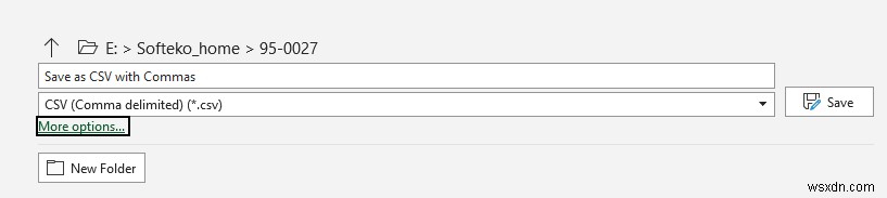 วิธีการบันทึกไฟล์ Excel เป็น CSV ด้วยเครื่องหมายจุลภาค (วิธีที่เหมาะสม 3 วิธี)