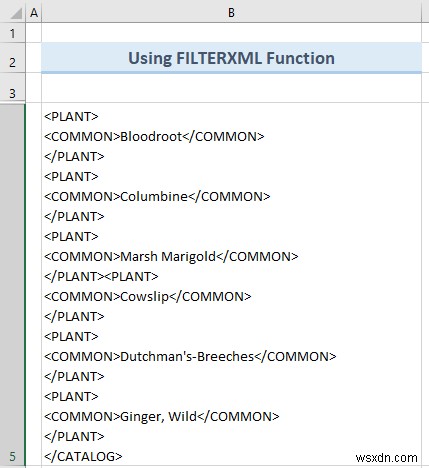 วิธีการแปลง XML เป็นคอลัมน์ใน Excel (4 วิธีที่เหมาะสม)