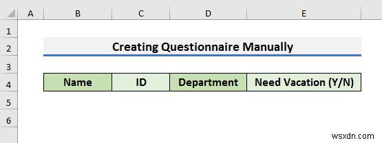 วิธีสร้างแบบสอบถามใน Excel (2 วิธีง่ายๆ)