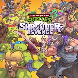 เปิดให้สั่งจองล่วงหน้าสำหรับ Teenage Mutant Ninja Turtles:Shredder s Revenge บน Xbox และ PC