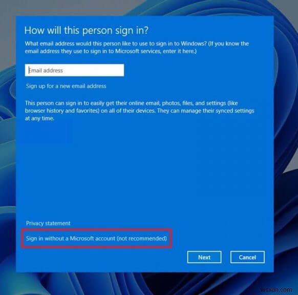 4 วิธีที่รวดเร็วและง่ายดายในการตั้งค่าและใช้งาน Windows 11 โดยไม่ต้องใช้บัญชี Microsoft 