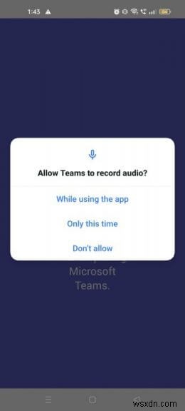 วิธีสร้างหรือเข้าร่วมการประชุม Teams บนอุปกรณ์ Android
