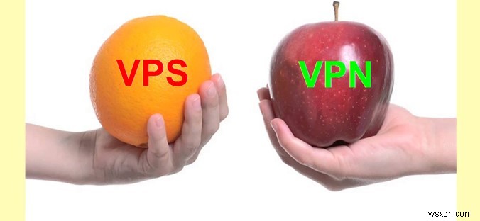 VPS VS VPN:คุณควรเลือกอันไหน