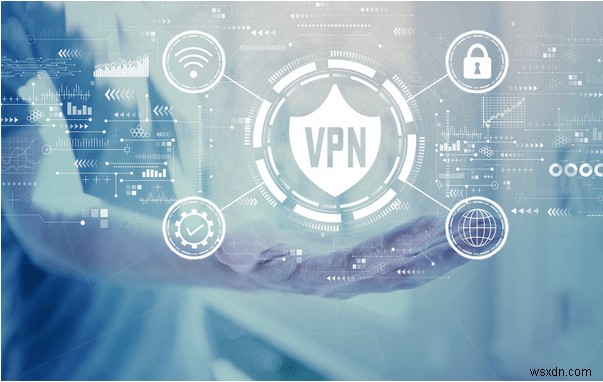 ปัญหา VPN ทั่วไปพร้อมคำแนะนำในการแก้ปัญหาและการแก้ไข