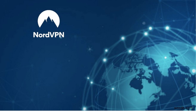 NordVPN ไม่เชื่อมต่อ:10 วิธีแก้ไขทันที