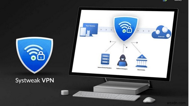 กำลังใช้ VPN ถูกกฎหมายหรือไม่? ทำไมเราจึงควรใช้ VPN