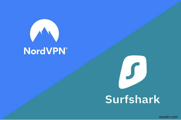 Surfshark กับ NordVPN ในปี 2022:ไหนดีกว่าและเพราะเหตุใด