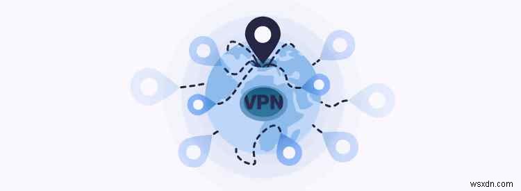 วิธีการเปลี่ยนตำแหน่งของคุณด้วย VPN และวิธีการอื่นๆ