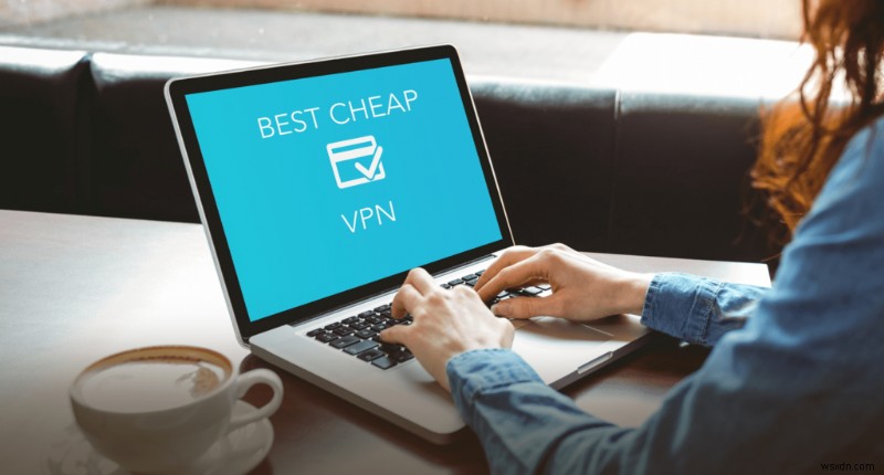 4 เหตุผลที่ VPN เป็นเครื่องมือของนักล่าต่อรองราคาดีที่สุด