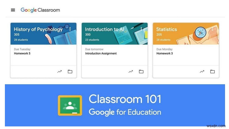 วิธีใช้ Google Classroom และทุกสิ่งที่ควรรู้