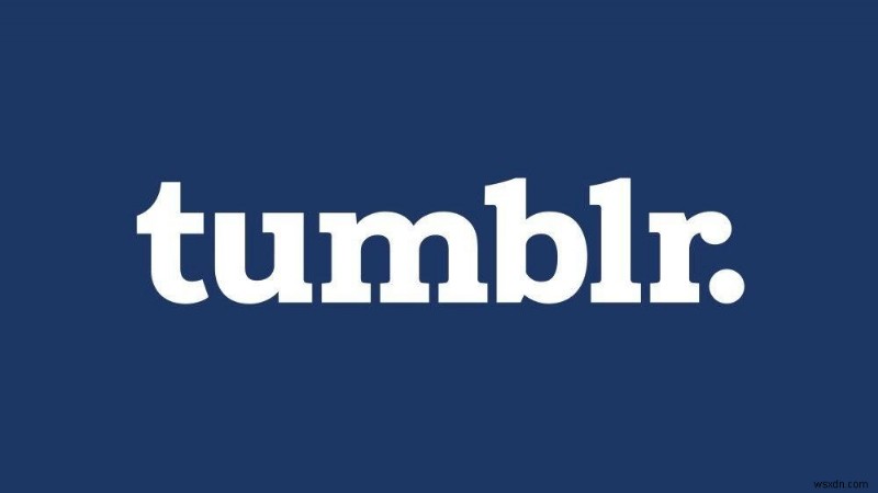 7 เคล็ดลับที่เป็นประโยชน์ในการใช้ประโยชน์สูงสุดจาก Tumblr