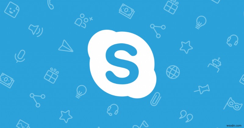 6 เคล็ดลับและเคล็ดลับในการทำให้ประสบการณ์ Skype ของคุณดีขึ้น!