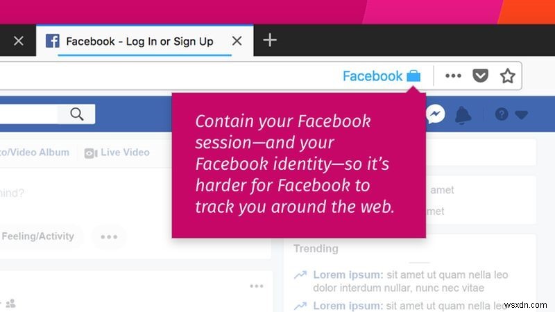 Firefox เปิดตัวส่วนขยายคอนเทนเนอร์ของ Facebook เพื่อหลีกเลี่ยงการติดตามข้อมูล