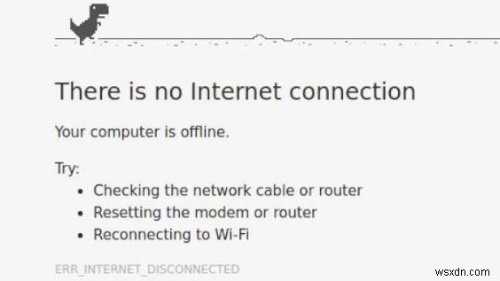 วิธีแก้ไขข้อผิดพลาด “ERR_INTERNET_DISCONNECTED” ใน Google Chrome