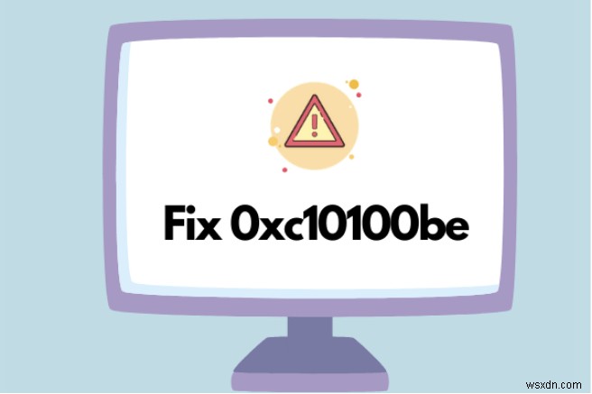 วิธีแก้ไขข้อผิดพลาดวิดีโอ 0xc10100be บน Windows 10