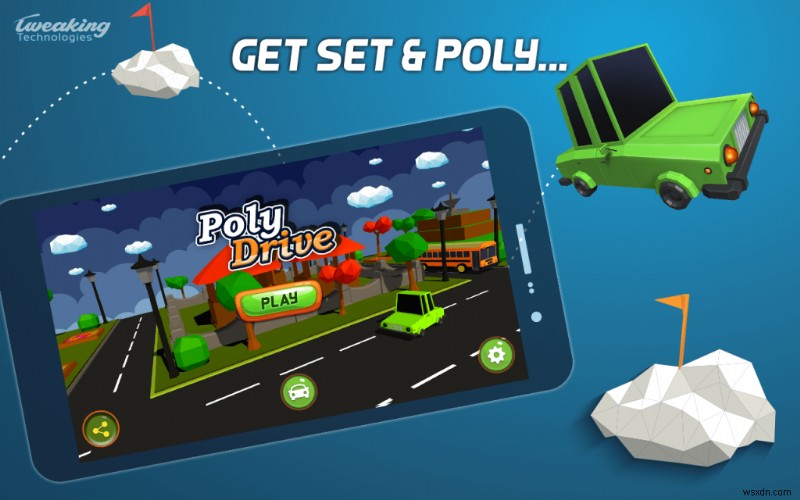 สิทธิ์ดูก่อนใคร:Poly Drive Packs เซอร์ไพรส์สำหรับคอเกมมือสมัครเล่น!