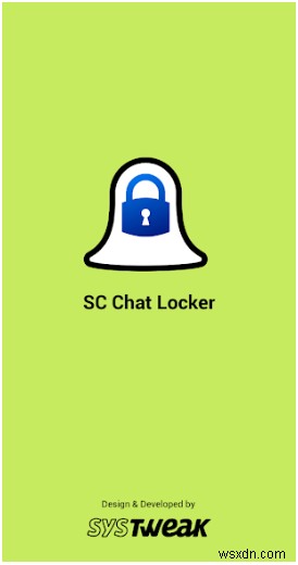 SC Chat Locker:การปกป้องการแชทของคุณในแอป Snapchat