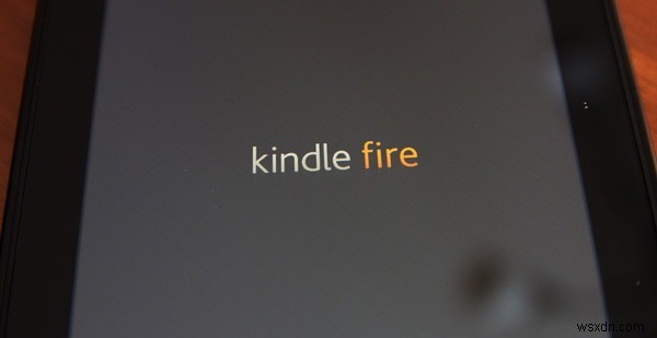 ปัญหา Kindle Fire ทั่วไปและวิธีการแก้ไข