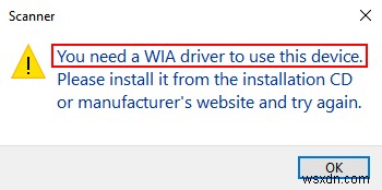 วิธีแก้ไข “คุณต้องมีไดรเวอร์ WIA เพื่อใช้อุปกรณ์นี้” ข้อผิดพลาด Windows 10