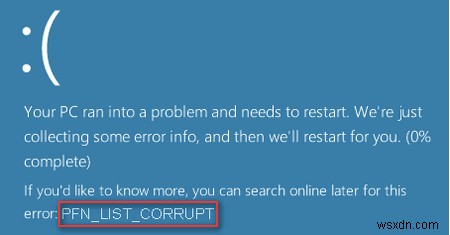 PFN LIST CORRUPT ข้อผิดพลาดจอฟ้าใน Windows 10