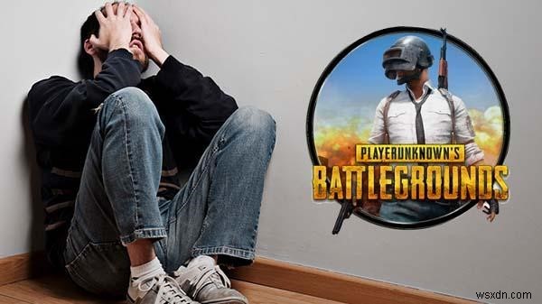 ทำไม PUBG ถึงเสพติด? และวิธีเลิกเสพติด