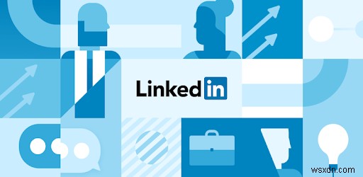 6 เคล็ดลับที่น่าทึ่งในการอัพเกม LinkedIn ของคุณ