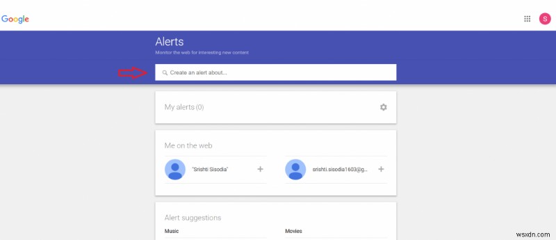 ขั้นตอนในการตั้งค่า Google Alerts สำหรับหัวข้อเฉพาะ