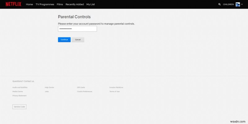 วิธีใช้การควบคุมโดยผู้ปกครองของ Netflix ในบัญชีของฉัน?
