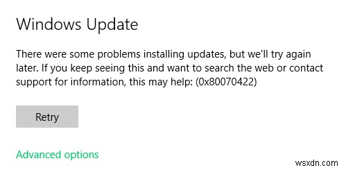 แก้ไข Windows Update 0x80070422 Error Code ได้อย่างง่ายดาย